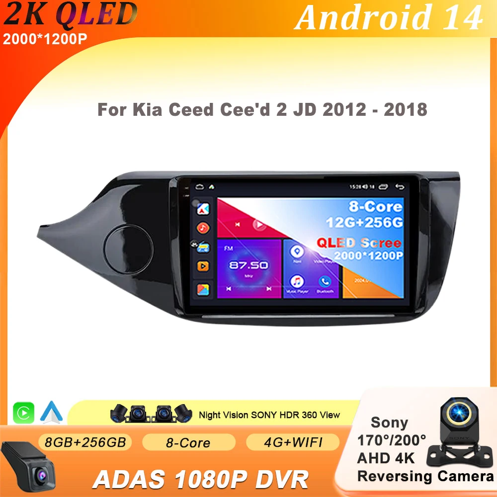 

Android 14 For Kia Ceed Cee'd 2 JD 2012 - 2018 Carplay Autoradio Car Radio Multimedia Video Player 8 CORE IPS QLED Navigation