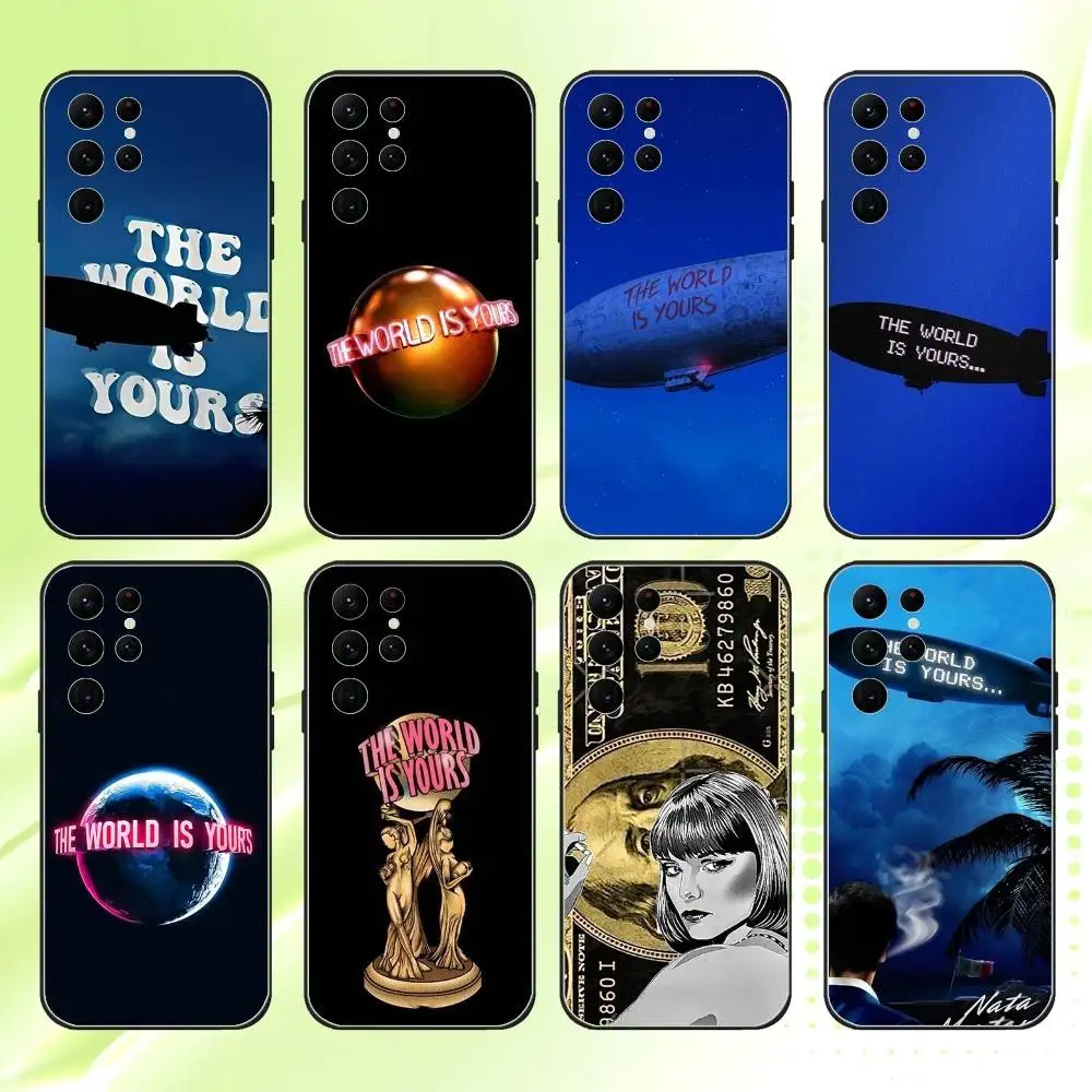 

The World Is Yours Phone Case For Samsung S 25,24,23,22,30,21,10,9,Ultra,Plus,Lite,FE,4,5G Black Soft Case