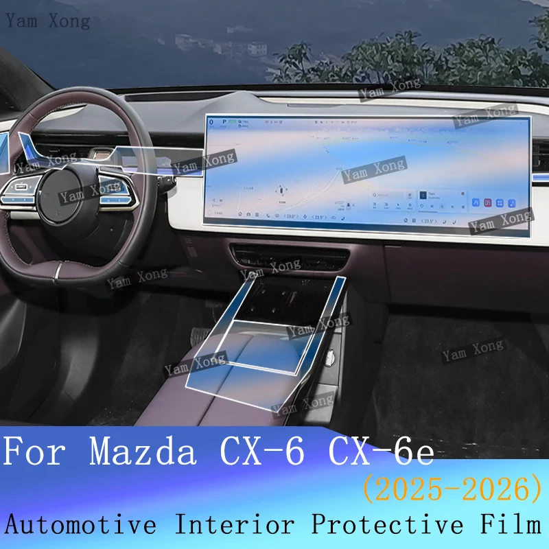 

Car TPU Transparent Protective Full set interior Film For Mazda CX6 CX-6e Gear Panel GPS screen Anti-Scratch Film BC Pillar Film