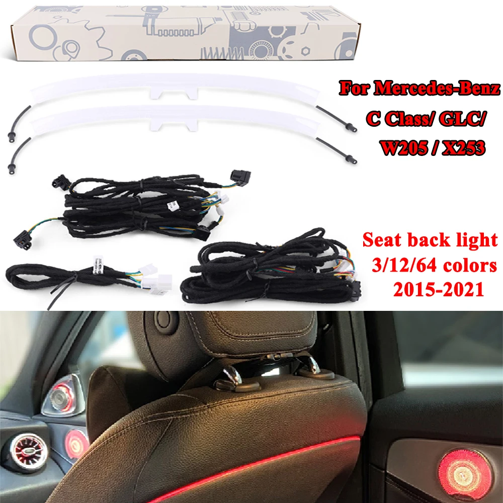 

For Mercedes-Benz C Class/ GLC/ W205 / X253 RGB LED Rear Seat Back Ambient Light Interior Backrest Decor Lighting Kit Retrofit