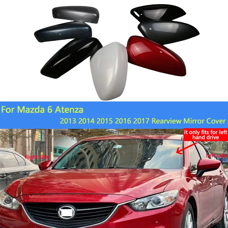 

Accessories For Car Mazda 6 Atenza 2013 2014 2015 2016 2017 Rearview Mirror Cover Housing Lid Case