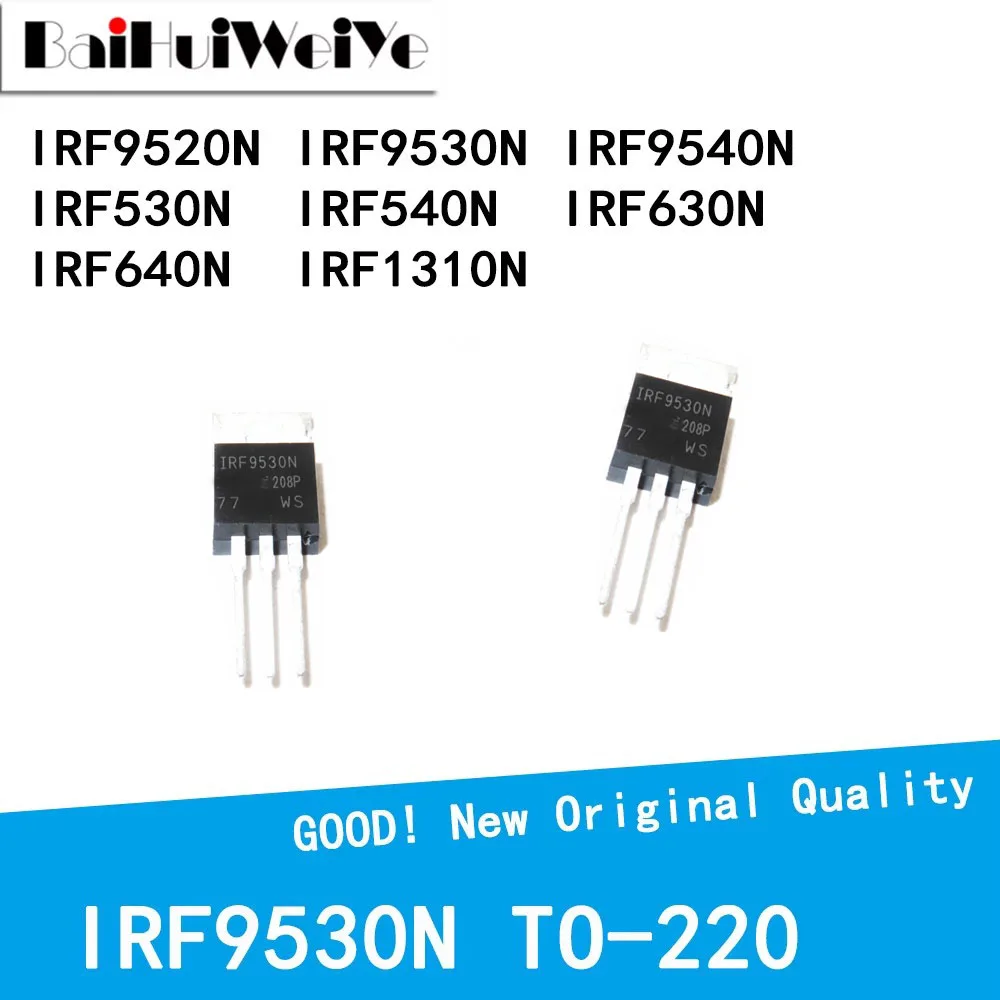 10PCS/LOT IRF9530N IRF9540N IRF9520N IRF530N IRF540N IRF630N IRF640N IRF1310N NPBF TO-220 New Good Quality Chip