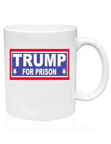 Trump For Prison Funny Anti Trump Coffee Mug Trump Indictment 2024 Criminal 11oz