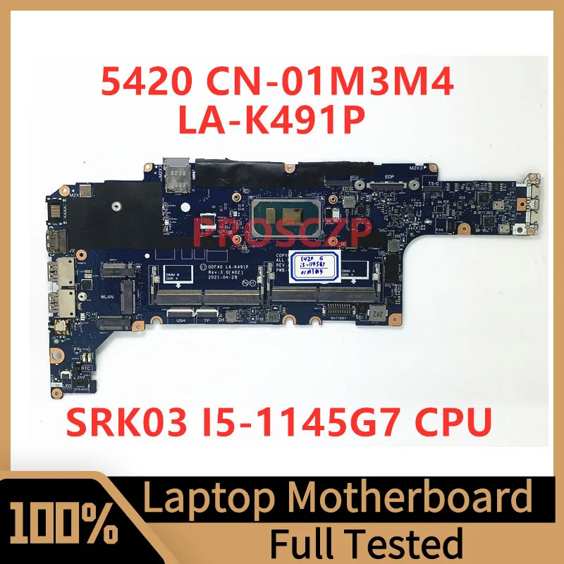 

CN-01M3M4 01M3M4 1M3M4 Mainboard For DELL 5420 Laptop Motherboard GDF40 LA-K491P With SRK03 I5-1145G7 CPU 100%Tested Working Wel