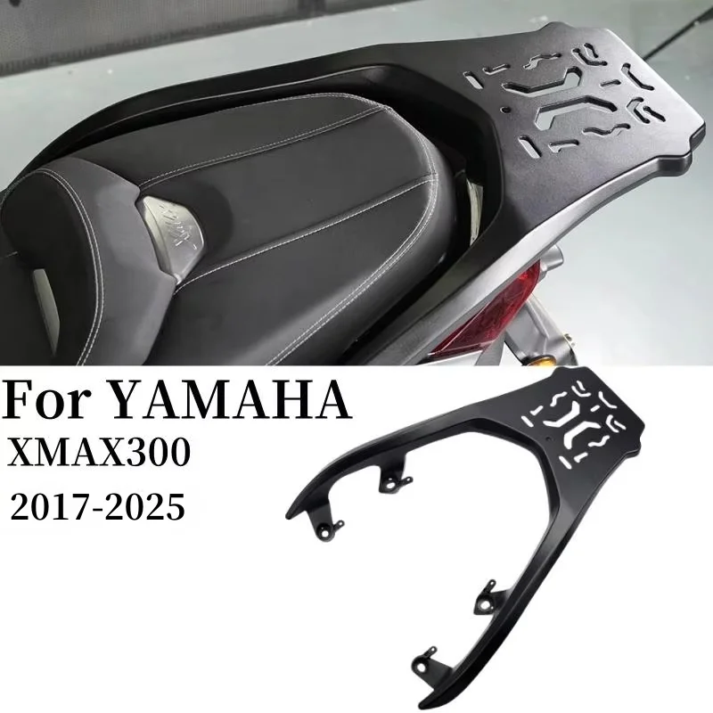 

For YAMAHA XMAX300 2017-2025 Year Motorcycle Rear Cargo Luggage Rack xtended Carrier Top Box Bracket Plate Modified Accessories