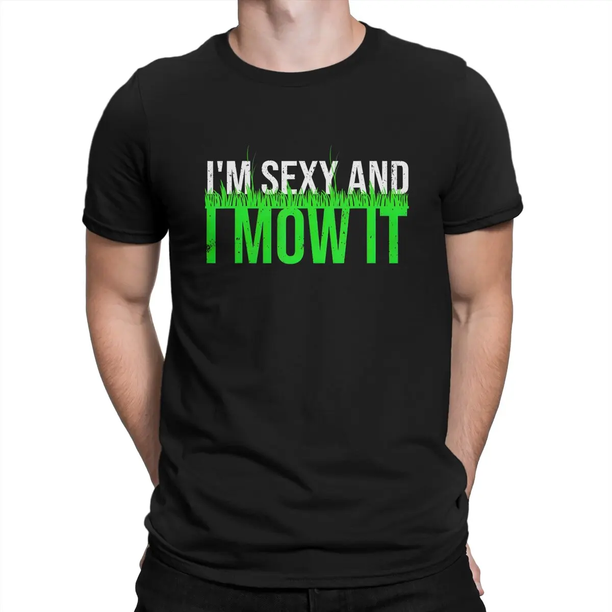 Men Im Sexy And I Mow It For Cool Landscapers T Shirts Lawn Mower 100% Cotton Clothes Novelty Short Sleeve Crew  T Shirt T-Shirt