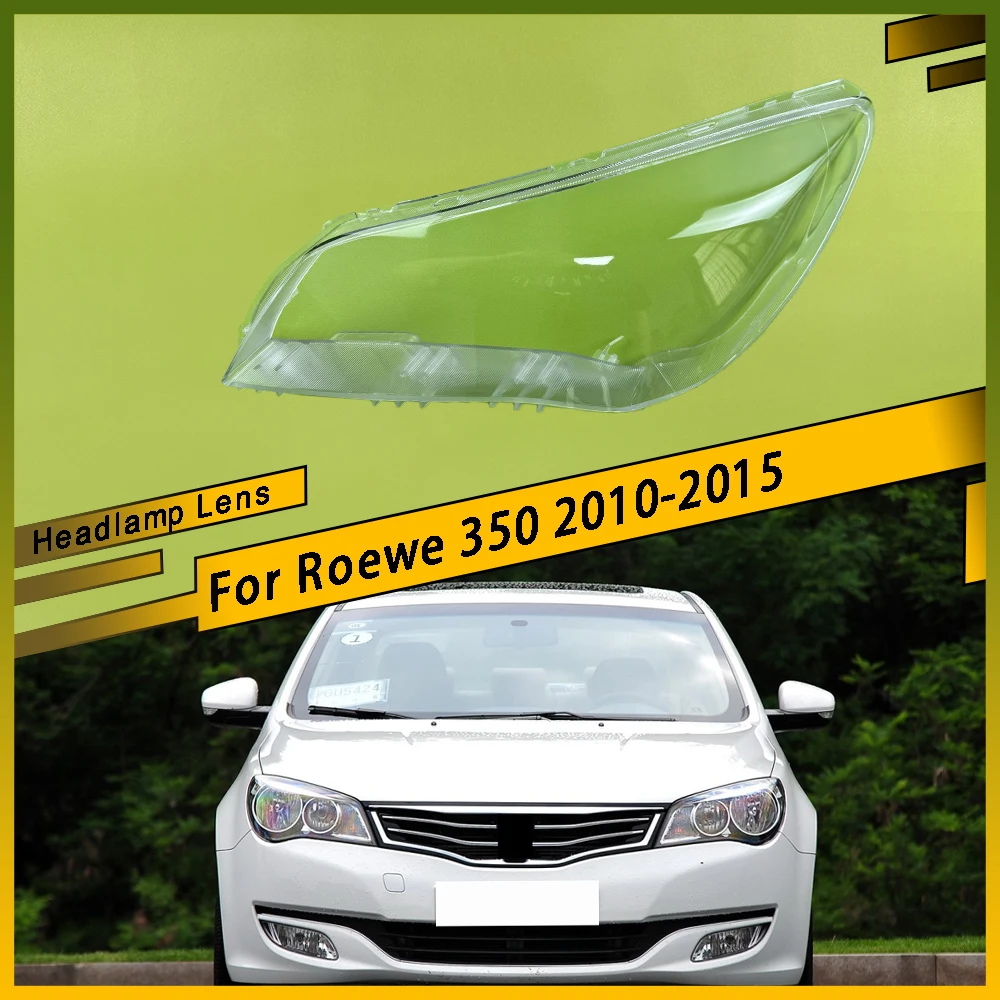 For Roewe 350 2010 2011 2012 2013 2014 2015 Car Headlamp Cover Lens Headlight Shell Plexiglass Lamp Shade Transparent Lampshade