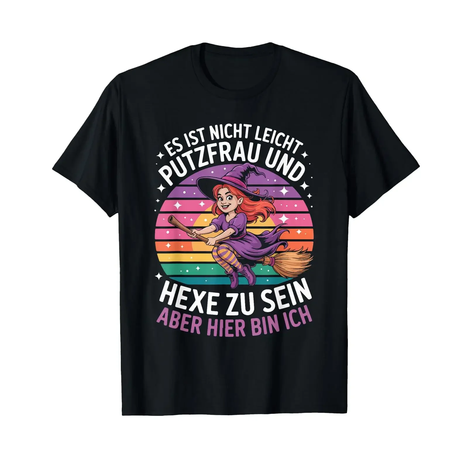 T Shirt with German Text Es Ist Nicht Leicht Putzfrau Und Hexe Zu Sein Aber Hier Bin vintage Washed designer clothes Unisex