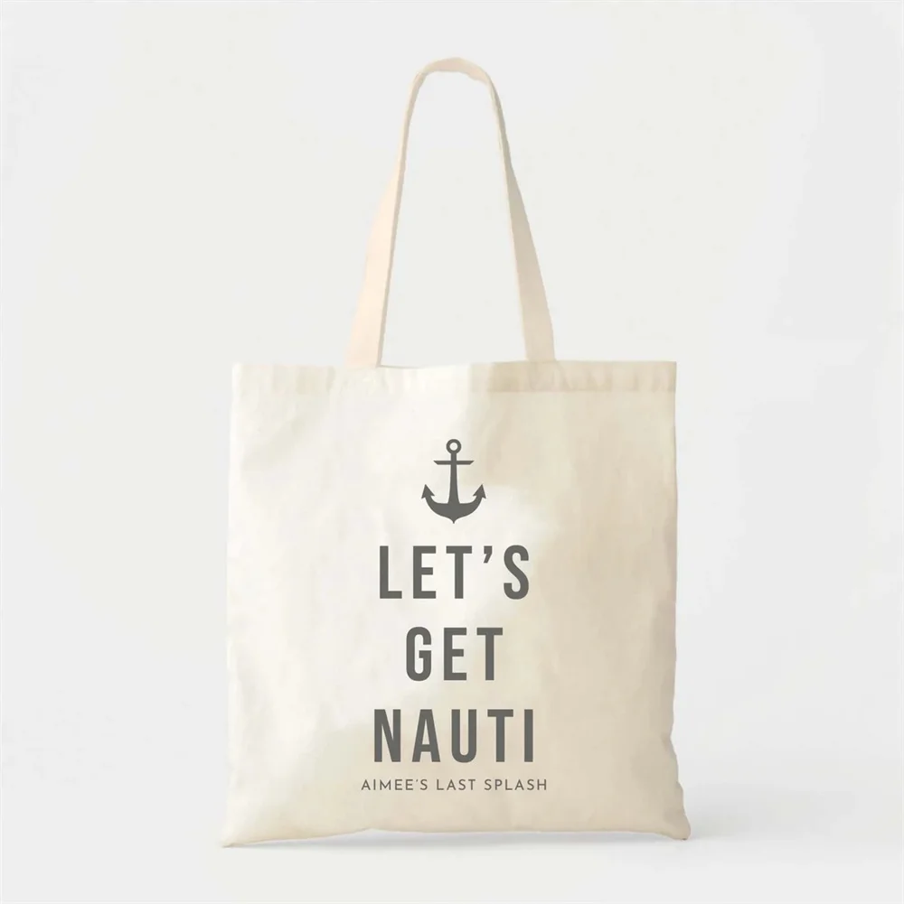 Let's Get Nauti Tote - Nautical Bachelorette - Last Splash - Bachelorette Gift - Beach Bachelorette - Bridesmaids Gifts - Hangov