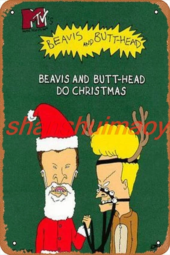 MAI Metal Tin Sign Beavis and Butt-Head Beavis and Butt-Head Do Christmas Celebrity Poster Retro Kitchen Garage Man Cave Wall D