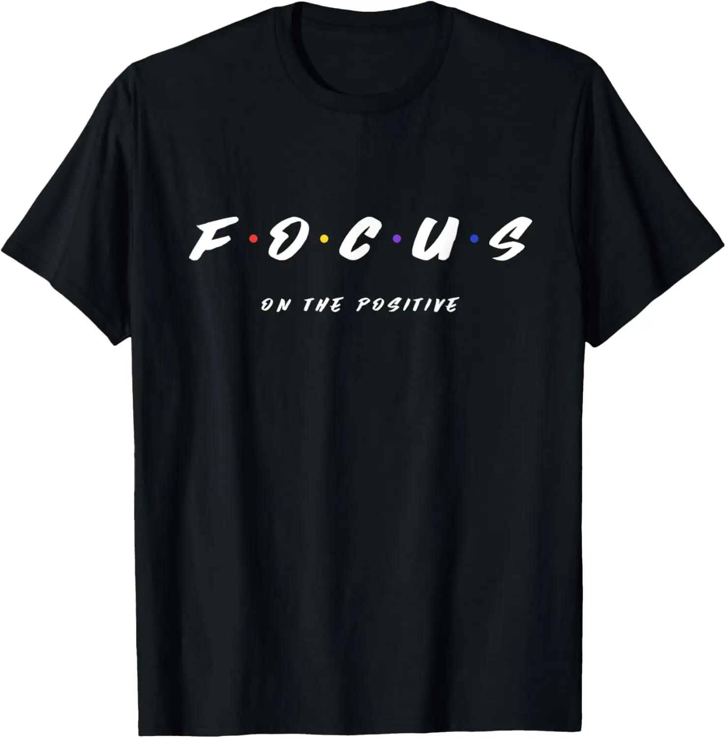 Novelty Focus Tee Men Women Teens Positive Thoughts T-Shirt