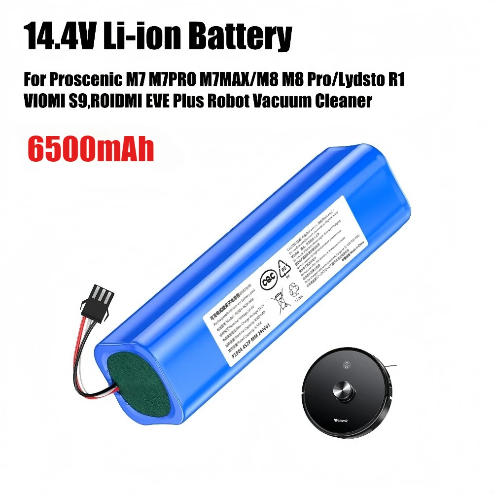 14.4V 6500mAh Li-ion Battery for Lydsto R1,Roidmi Eve Plus ,VIOMI S9 Proscenic M7 MAX, M7 Pro,M8 Pro,U6,Vacuum Cleaner