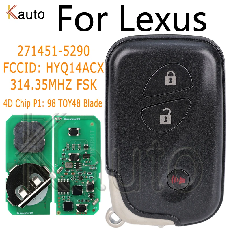 314,35 MHZ FSK 271451 -5290 voor Lexus CT200h RX350 Slimme Afstandsbediening Sleutel FCCID: HYQ14ACX Chip: 4D Chip P1:98 TOY48 Blade Auto Keyless Go