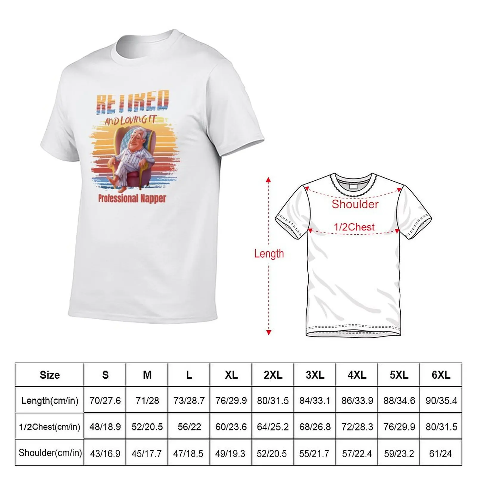 Retired And Loving It Professional Napper T-Shirt Work Short Sleeve Cotton Top