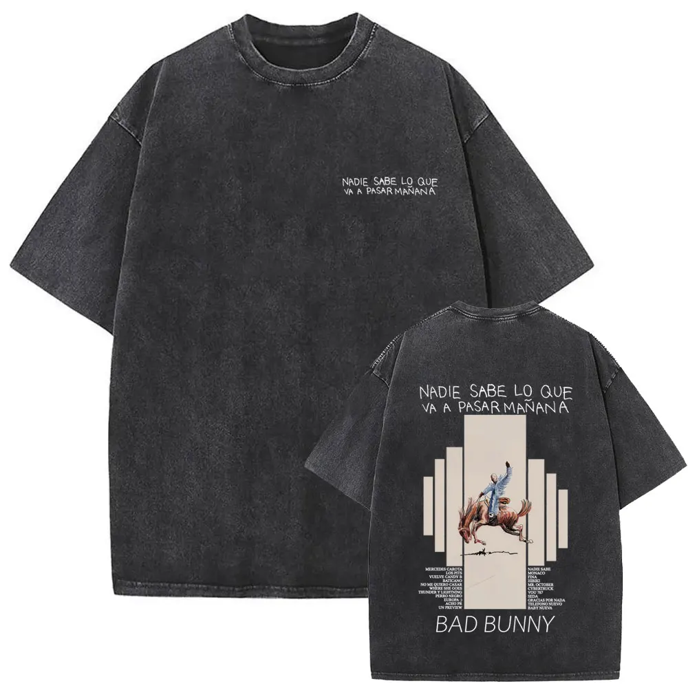 

Rapper Bad Bunny Nadie Sabe Lo Que Va A Pasar Manana Vintage Washed T-shirt Men Women Fashion Hip Hop Oversized Tees Streetwear