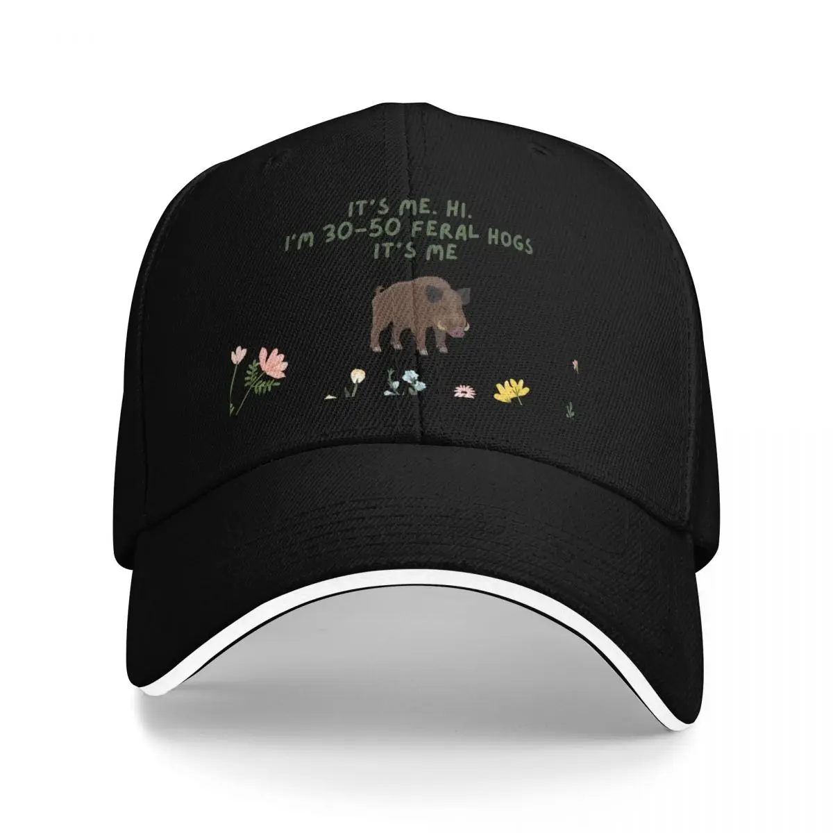 

It's Me. Hi. I'm 30-50 Feral Hogs It's me. Baseball Cap Hat Man For The Sun Dropshipping sun hat Women's Beach Visor Men's