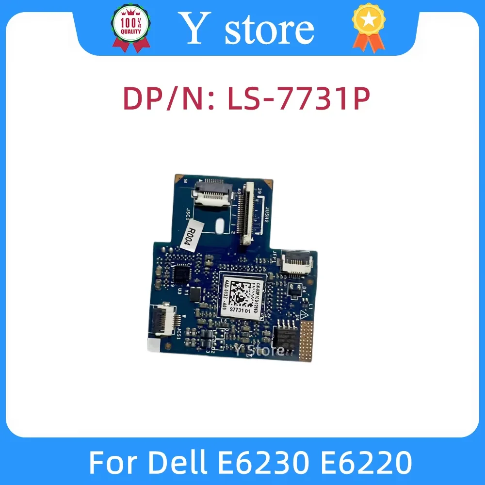 

Y Store, новый оригинальный для Dell E6230 E6220, плата чтения ввода-вывода, тачпад, отпечаток пальца LS-7731P, быстрая доставка