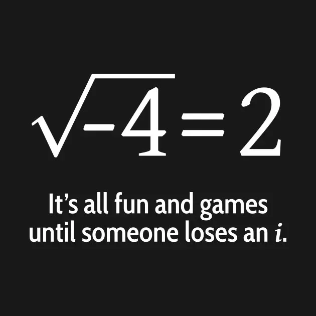 It's All Fun and Games Until Someone Loses An I. Funny Mathematical Equation T Shirt. 100% Cotton Short Sleeve O-Neck T-shirt