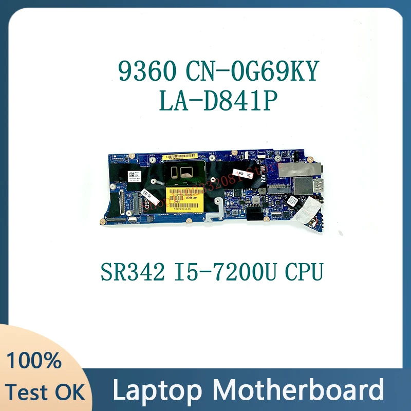 Mainboard G69KY 0G69KY CN-0G69KY CAZ00 LA-D841P With SR342 I5-7200U CPU For DELL 9360 Laptop Motherboard 8GB 100% Working Well