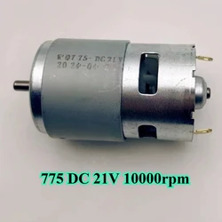 775 DC  21V  small  brush motor  high-speed silent motor  high-power original motor