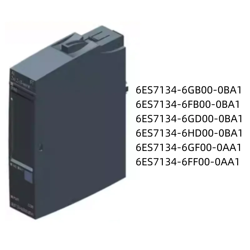 

Original NEW 6ES7 134-6GB00/6FB00/6GD00/6HD00/6GF00-0BA1/0AA1