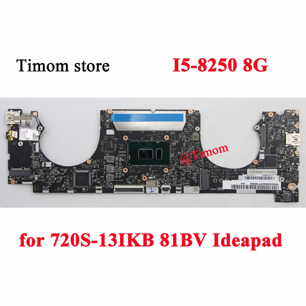 I5-8250 8G for 720S-13IKB 81BV Ideapad Motherboard NM-B491 5B20Q38984 5B20Q38983 5B20Q38962 5B20Q38982 5B20Q38978 5B20Q38954