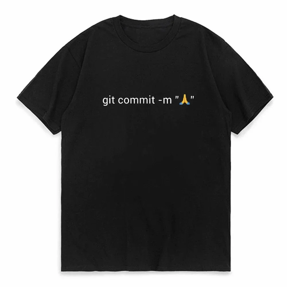 Men Github Git Programmer Coder Developer Funny Git Commit Pray Printed Tee  Unix T Shirt  Harajuku O-Neck Tee Shirt harajuku