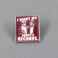 I Wants My Daddy's Records Badge Sanford And Son Sitcom Lapel Pin