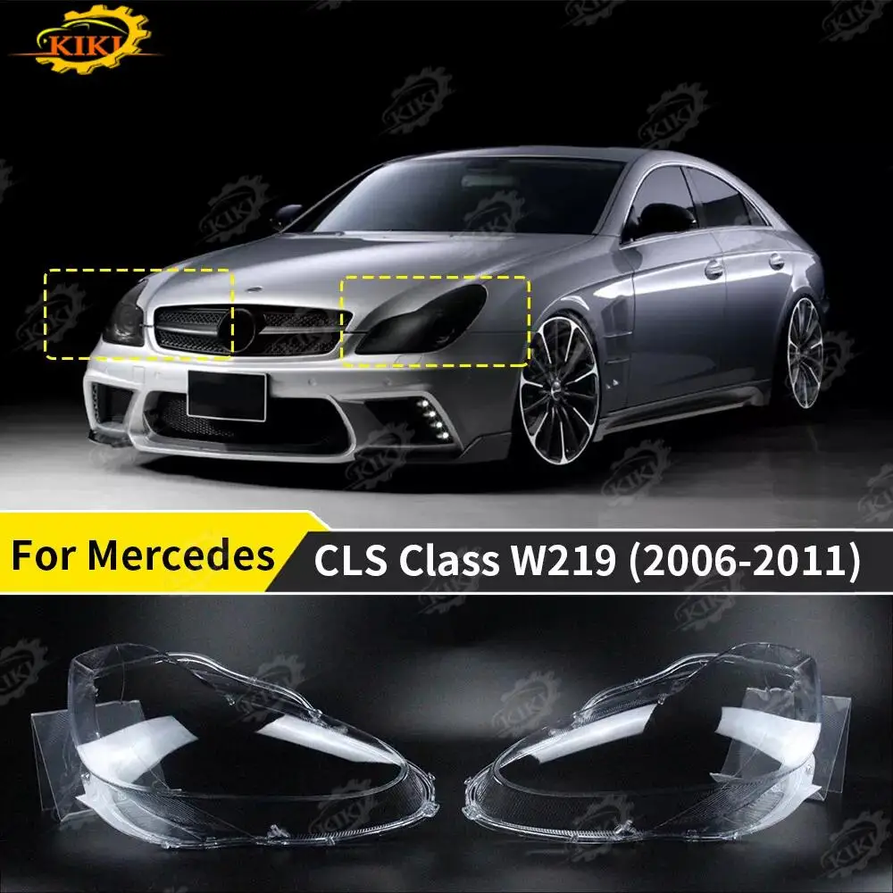 Headlamp Lens Cover For Mercedes Benz CLS W219 2006 2007 2008 2009 Car Headlight Shell Lamp Shade Transparent Glass Lampshade