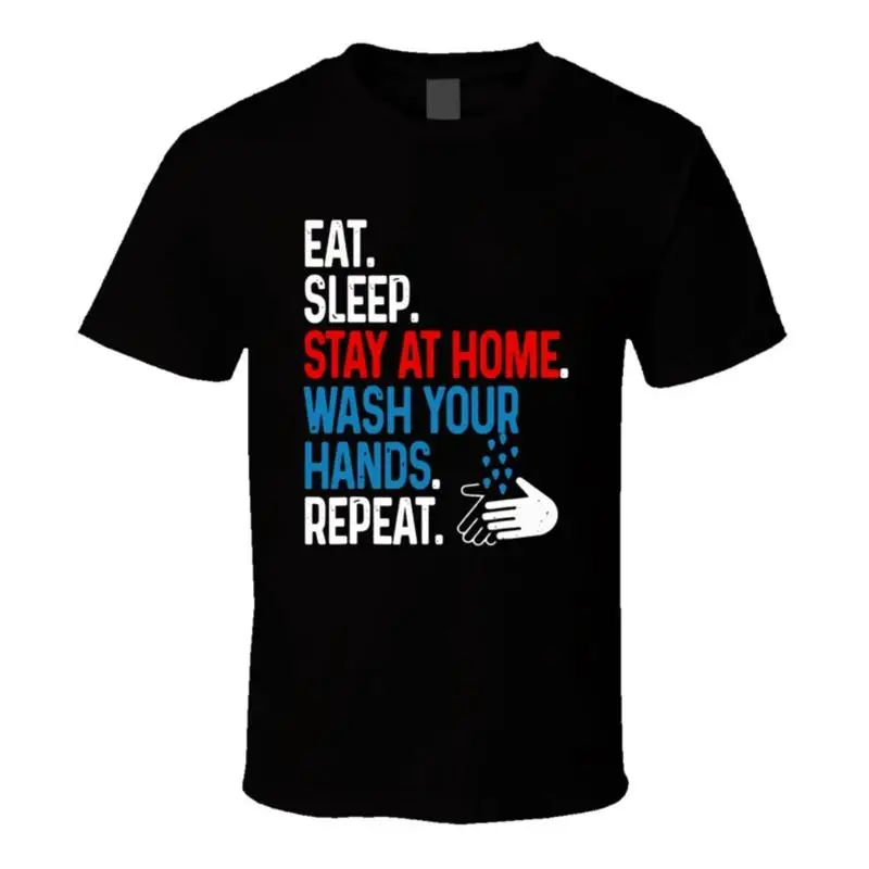 

Футболка Eat Sleep Stay At Homr Wash Your Hands Повторите футболку