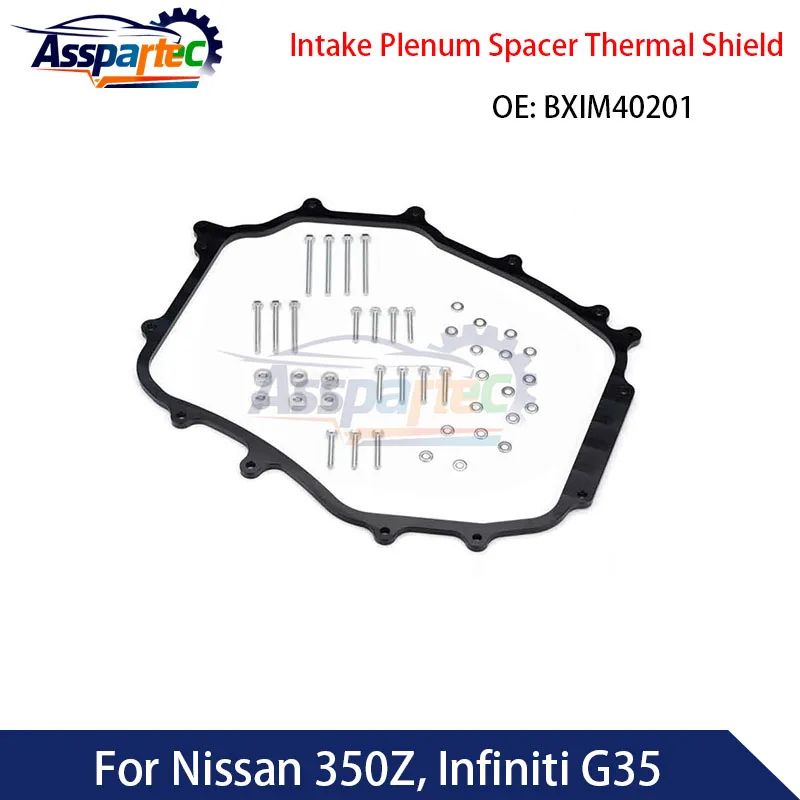 AS57-High-Performance 5/16 Inch Intake Plenum Spacer Thermal Shield For Nissan 350Z, Infiniti G35, Model BXIM-40201/G2 Set