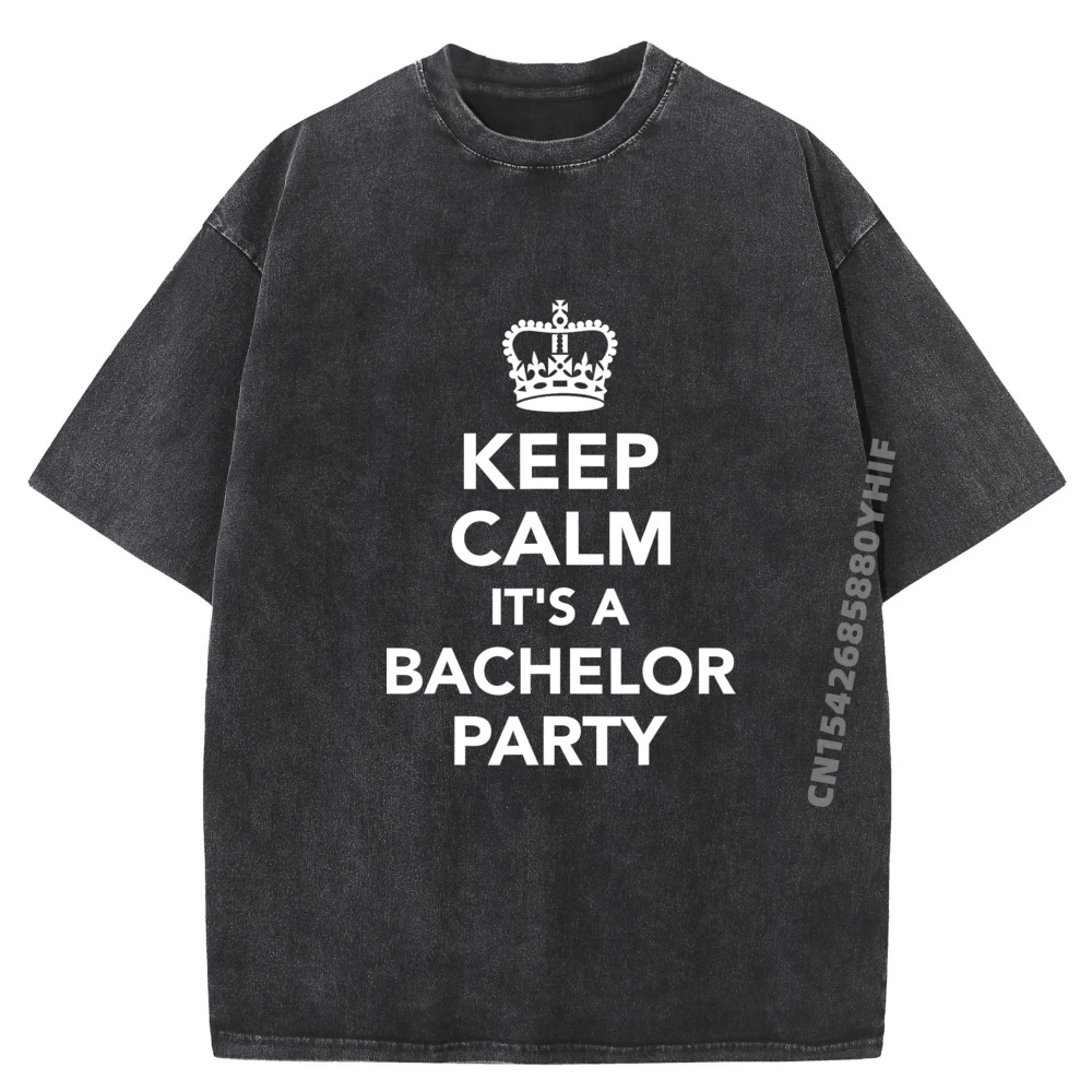 

Мужская футболка с рисунком Keep Calm It A Bachelor Party, футболка большого размера, мужская уличная одежда, потертые футболки для мужчин