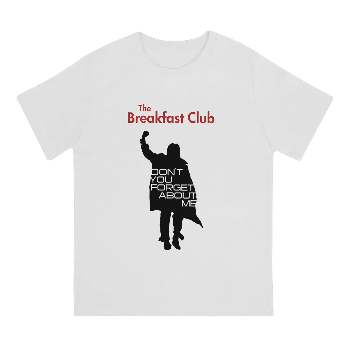 Don't You Forget About Me Variant Men's T Shirt The Breakfast Club Casual Tees Short Sleeve Crewneck T-Shirt Pure Cotton 4XL 5XL