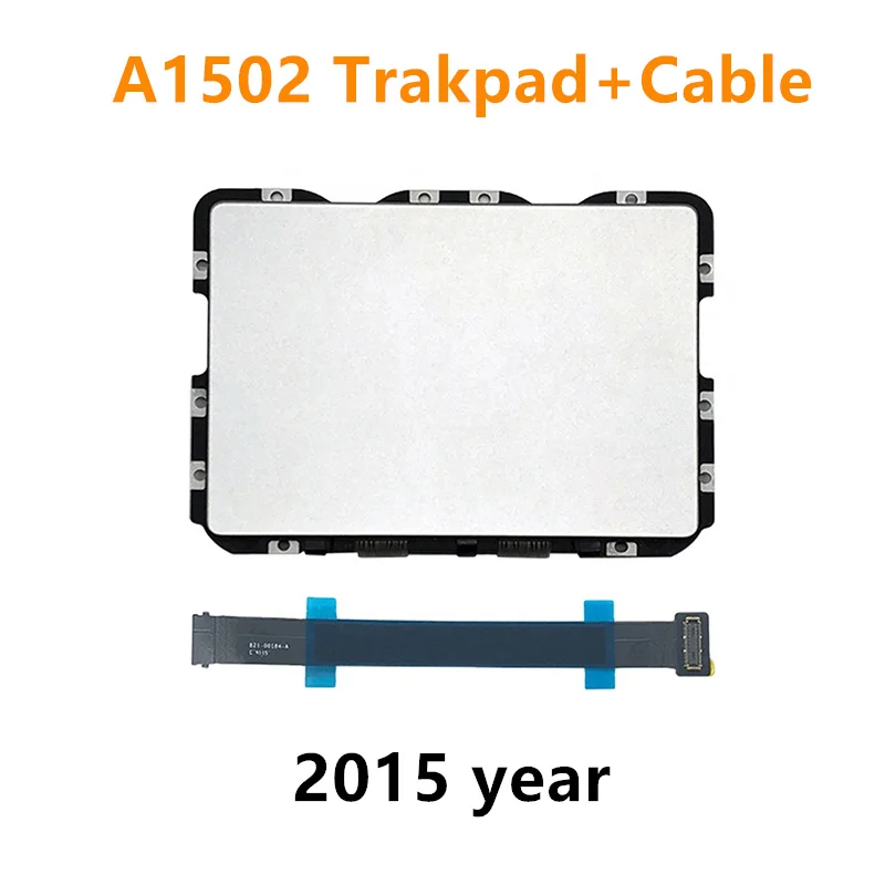 

A1502 Trackpad Touchpad 810-00149-A with Cable 821-00184-A For Macbook Retina Pro 13.3" Early 2015 Year