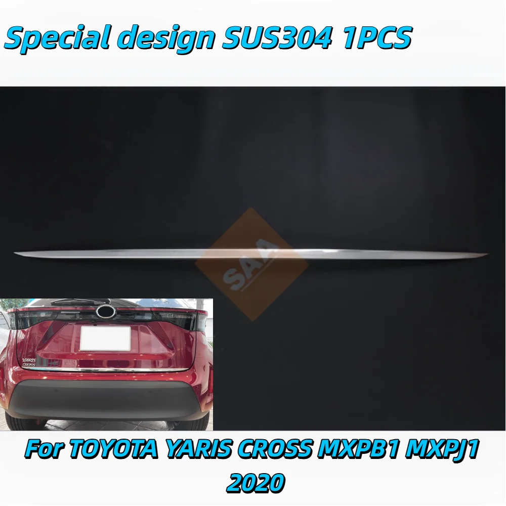 

Auto Protection Rear Gate Lower Trim for TOYOTA YARIS CROSS MXPB1 MXPJ1 2020 2021 2022 2023 SUS304 Car Exterior Trim Accessories