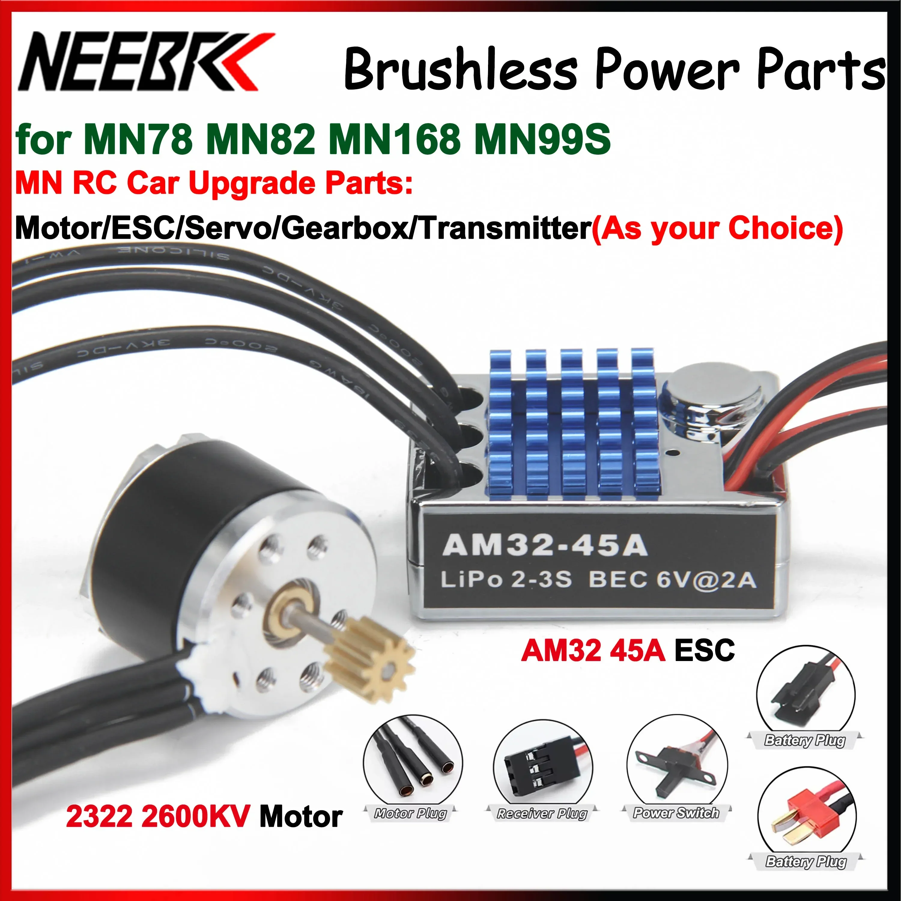 

2322 2600KV Бесщеточный двигатель AM32 45A ESC 21G Сервопривод с металлической шестерней 7CH Передатчик для MN82 MN168 MN78 MN99S Обновление аксессуаров Часть