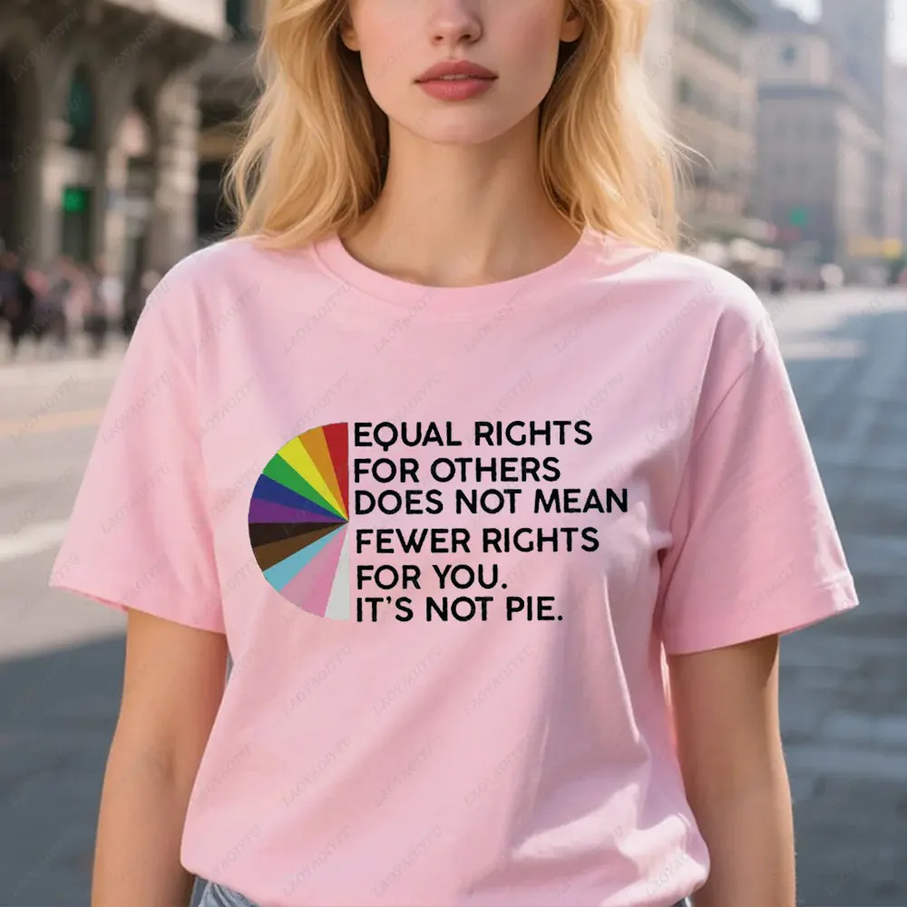 

Equal Rights for Others Does Not Mean Fewer Rights for You Women T-Shirt LGBT Transgender Rainbow Pride Unisex Cotton Shirt Tops