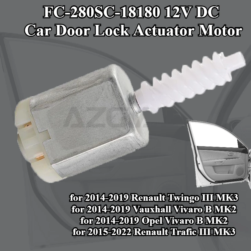 

AZGIANT FC-280SC-18180 12V DC car Door Lock Actuator Motor for Renault Twingo Trafic III MK3 Vauxhall Vivaro B MK2 Opel Vivaro B