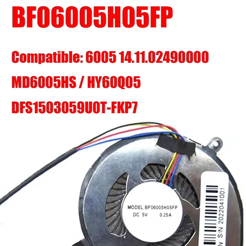 

BF06005H05FP Compatible 6005 14.11.02490000 MD6005HS DFS1503059U0T-FKP7 HY60Q05P DC5V Replacement Fan New