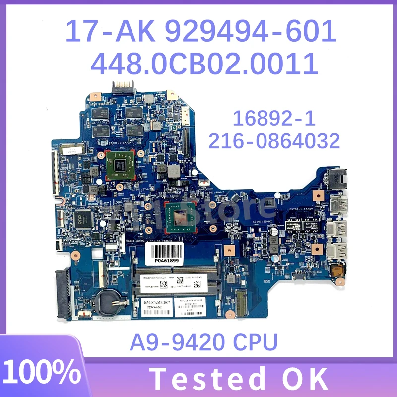 929494-601 929494-001 926194-601 448.0CB02.0011 With A9-9420 CPU For HP 17-AK Laptop Motherboard 16892-1 216-0864032 100% Tested