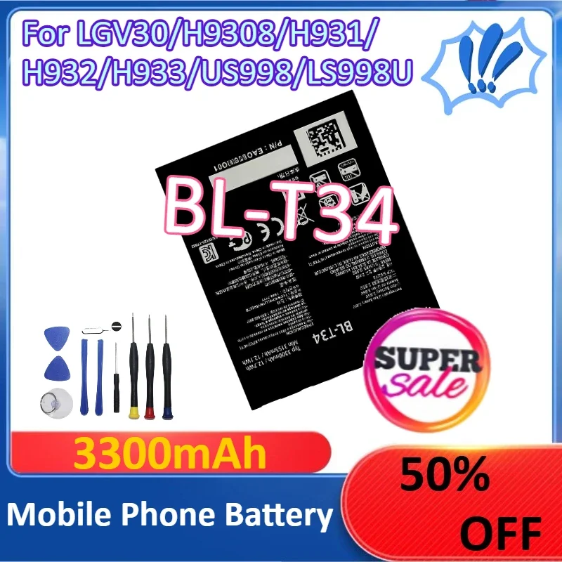[BL‑T34] for LGV30/H9308/H931/H932/H933/US998/LS998U Mobile Phone Battery 3300mAh +Tools