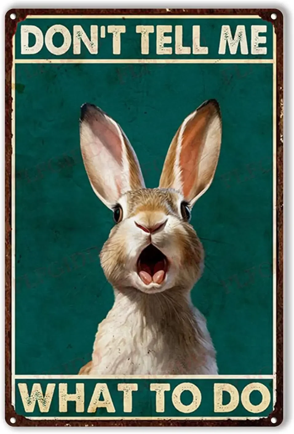 Tin Sign Rabbit dont tell me what to do Wall Art Decor Metal Tin Sign 8x12inch-Tin Sign