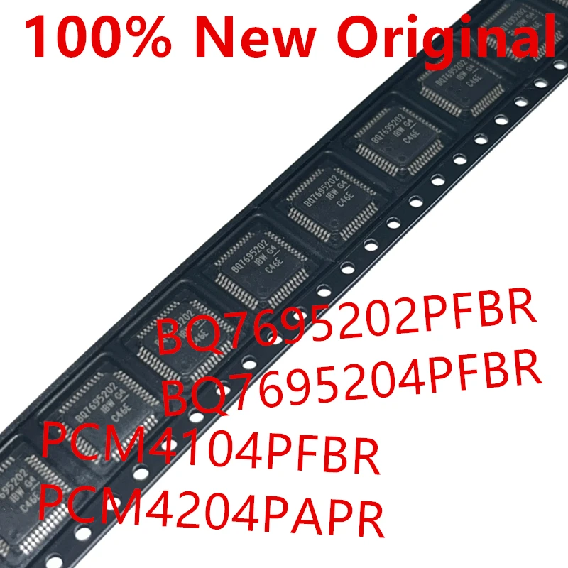 5piece  BQ7695202PFBR  BQ7695202 、BQ7695204PFBR  BQ7695204 、PCM4104PFBR  PCM4104 、PCM4204PAPR  PCM4204  Battery management chip