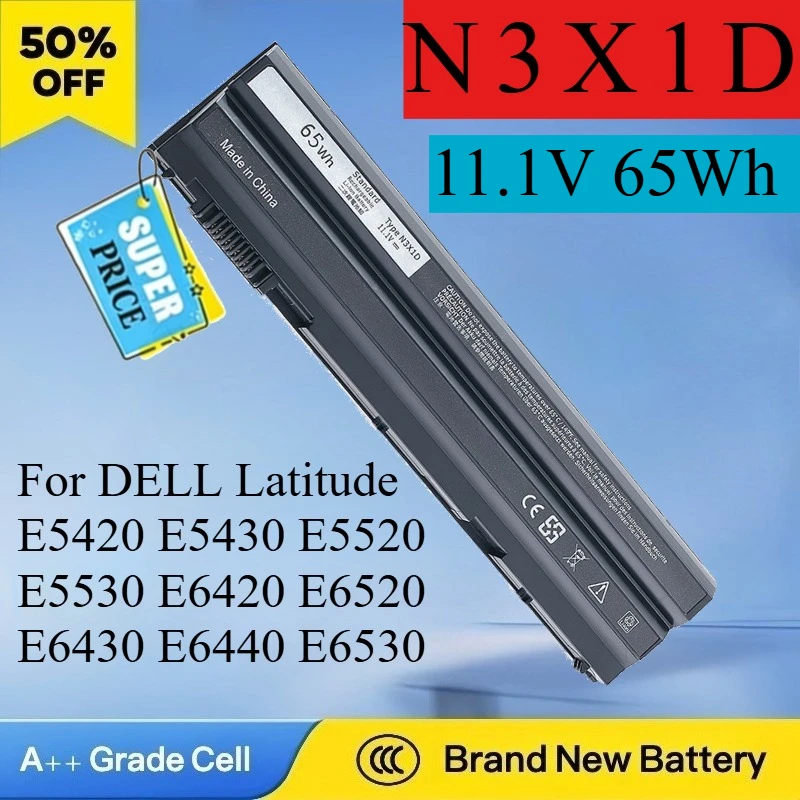 

High Quality N3X1D Laptop Battery 11.1V 65Wh for DELL Latitude E5420 E5430 E5520 E5530 E6420 E6520 E6430 E6440 E6530 E6540