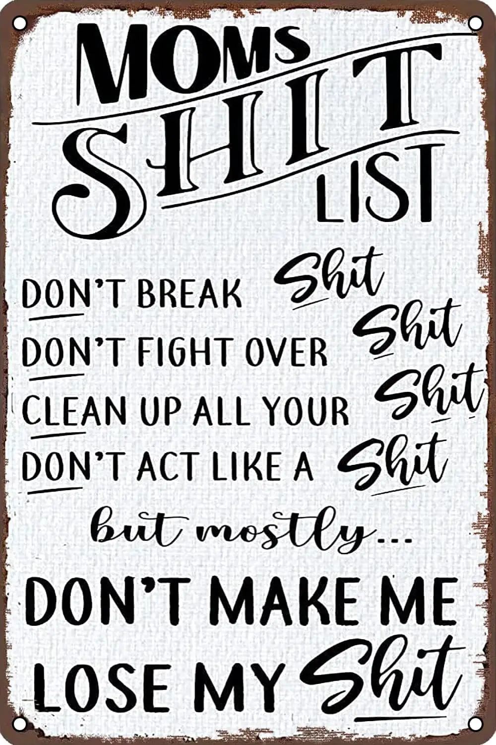 Vintage Art Metal Tin Sign Moms Shit List Dont Break Retro Wall Decor for Home Bathroom Garden Man Cave Bars Restaurants Ca sign