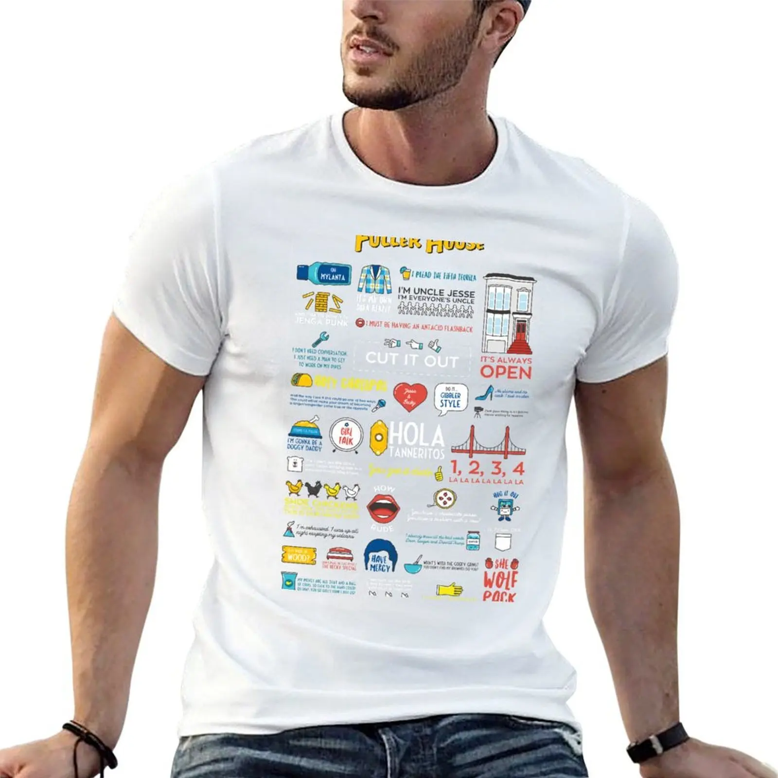 Fuller House Quotes T-Shirt cotton t shirts man 100% t shirts for man cotton man t shirts for men casual T-shirt