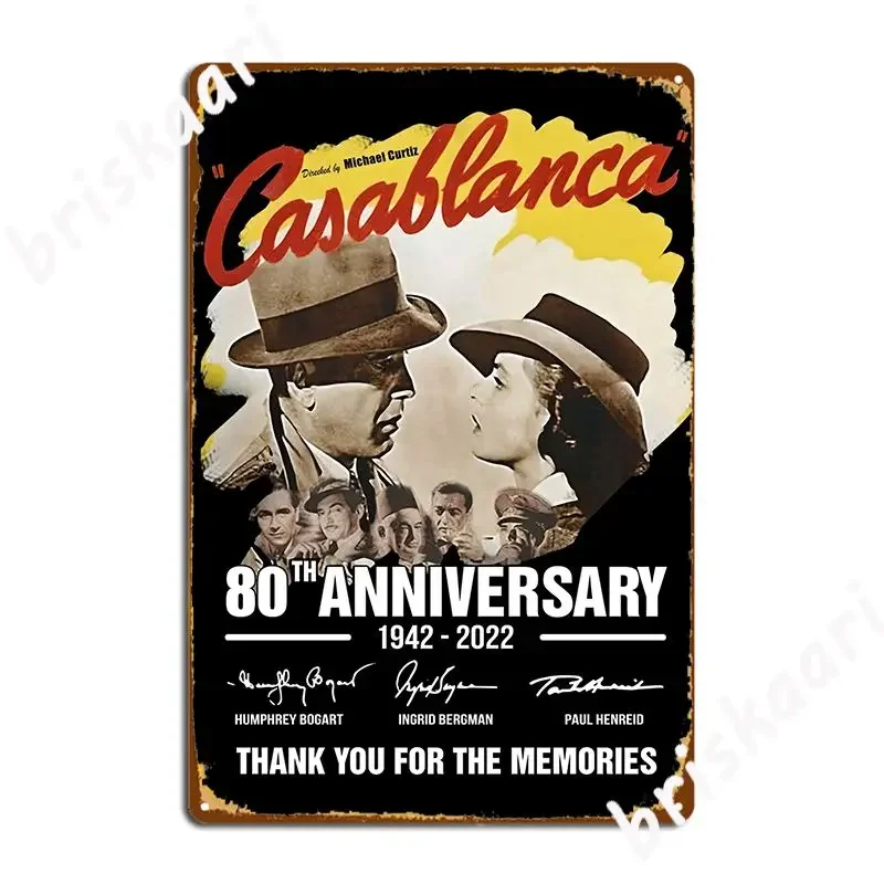Casablanca 80th Anniversary Movie 1942 2022 Signatures Metal Plaque Poster Garage Cave Designing Designing Tin Sign Poster