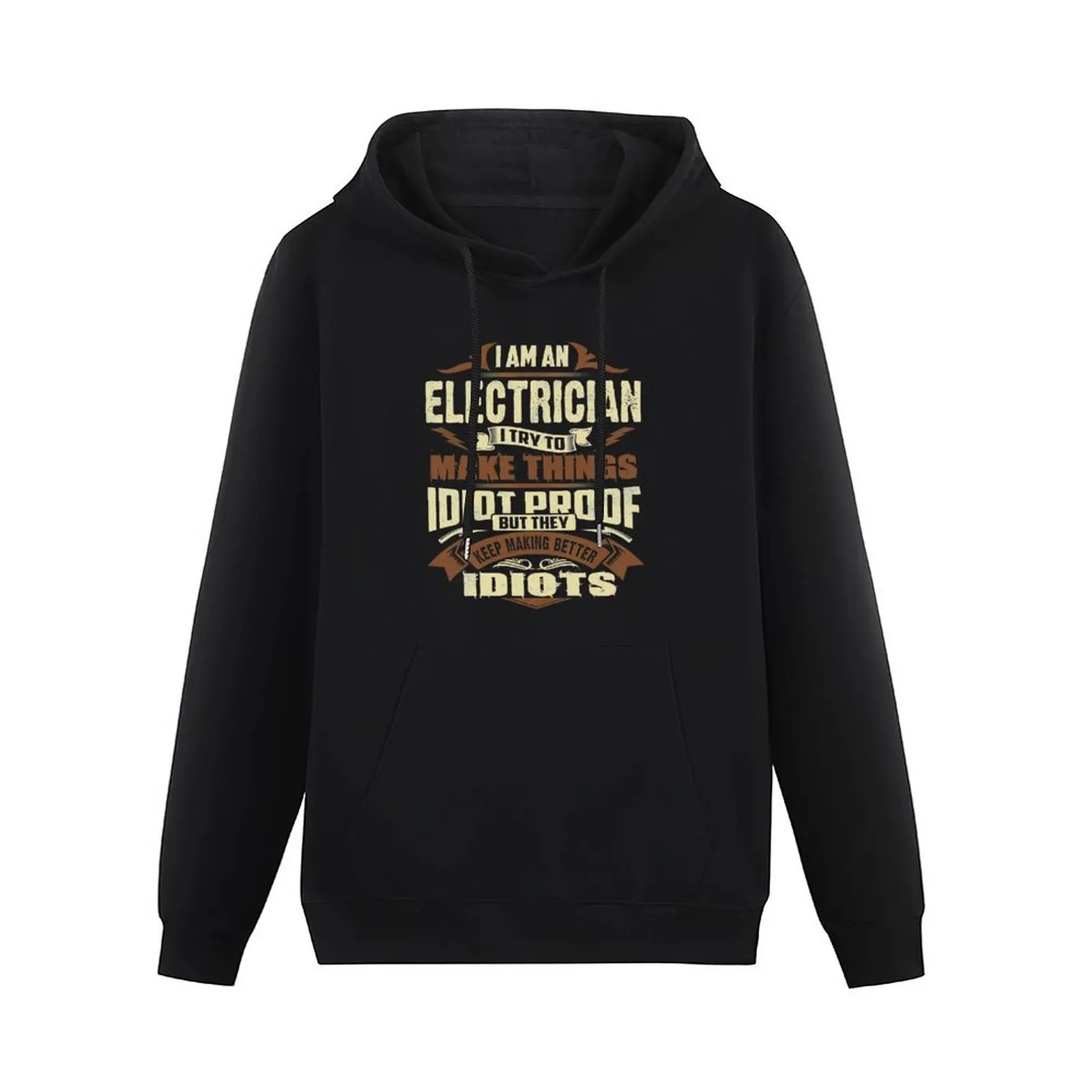 I AM AN ELECTRICIAN Pullover Hoodie men's sweat-shirt set men hoodie