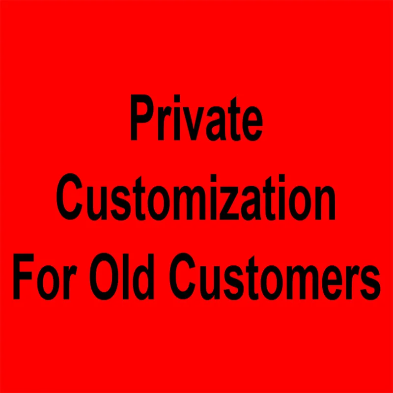 Private customization (contact customer service to confirm order)