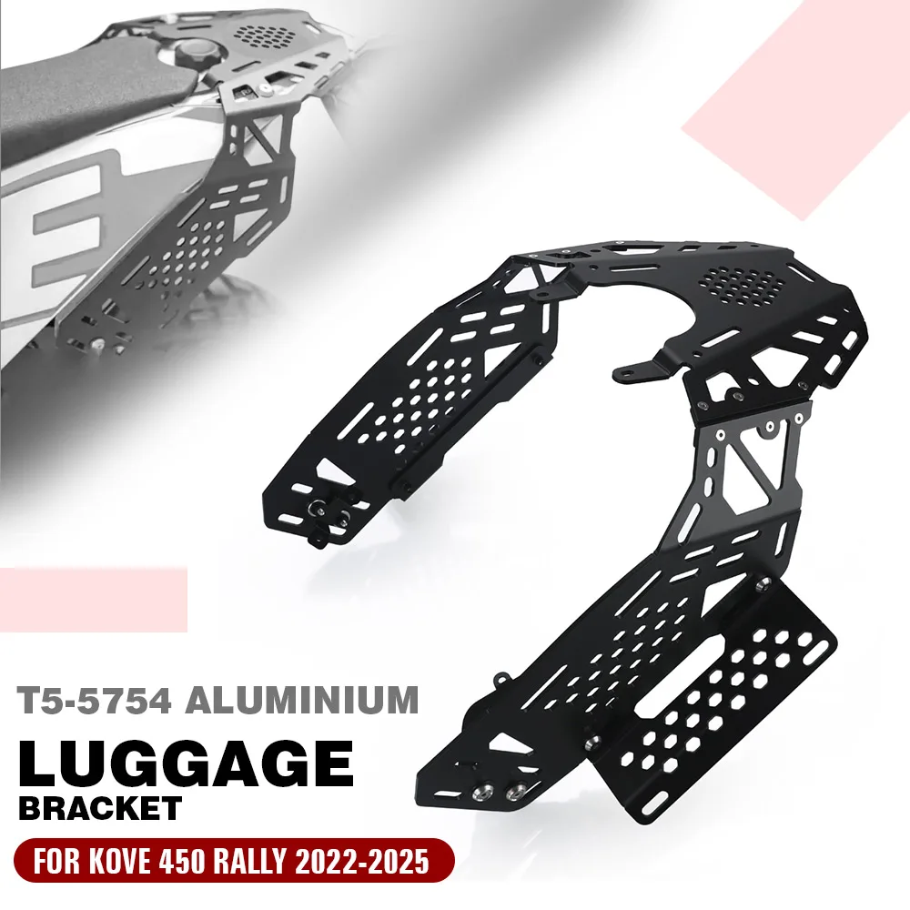 

For KOVE 450 Rally 2022-2023-2024-2025 Motorcycle Accessories Rear Rack Luggage Shelf Bracket Support Aluminium 450Rally 2026